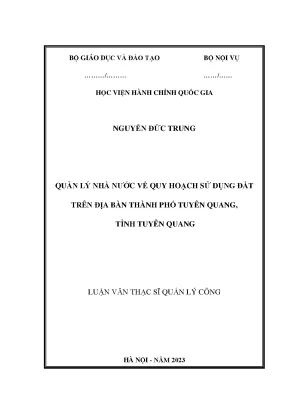 Luận văn thạc sĩ qlnn về quy hoạch sừ dụng đất trên địa bàn thành phố tuyên quang tỉnh tuyên quang