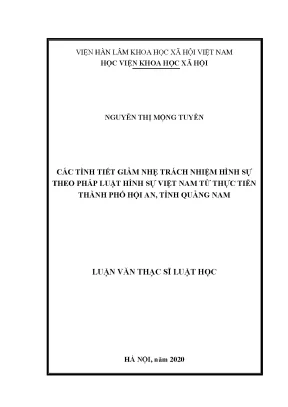Luận văn thạc sĩ các tình tiết giảm nhẹ trách nhiệm hình sự theo pháp luật hình sự việt nam từ thực tiễn thành phố hội an tỉnh quảng nam
