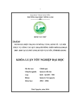Luận văn đánh giá hiện trạng cơ sở hạ tầng kinh tế xã hội phục vụ công tác quy hoạch nông thôn mới giai đoạn 2015 2020 tại xã phú linh huyện vị xuyên