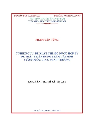 Luận án tiến sĩ kỹ thuật nghiên cứu đề xuất chế độ nước hợp lý để phát triển rừng tràm tái sinh vườn quốc gia u minh thượng