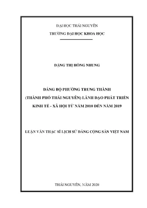 Luận văn thạc sĩ đảng bộ phường trung thành thành phố thái nguyên lãnh đạo phát triển kinh tế xã hội từ năm 2010 đến năm 2019