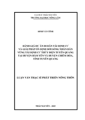 Luận văn đánh giá dự án di dân tái định cư và giải pháp ổn định đời sống nhân dân vùng tái định cư thủy điện tuyên quang tại huyện hàm yên và huyện chiêm hóa