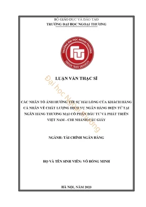 Luận văn thạc sĩ tài chính ngân hàng các nhân tố ảnh hưởng tới sự hài lòng của khách hàng cá nhân về chất lượng dịch vụ ngân hàng điện tử tại ngân hàng thương mại cổ phần đầu tư và phát triển việt nam