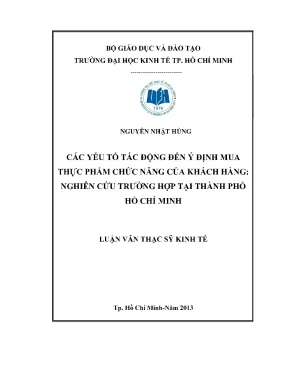 Luận văn thạc sĩ các yếu tố tác động đến ý định mua thực phẩm chức năng của khách hàng nghiên cứu trường hợp tại tp hồ chí minh luận văn thạc sĩ