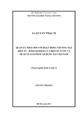 Luận văn thạc sĩ quản lý thuế đối với hoạt động thương mại điện tử kinh nghiệm của một số nước và đề xuất giải pháp áp dụng tại việt nam