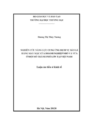 Luận văn nghiên cứu năng lực cung ứng dịch vụ bán lẻ hàng may mặc của doanh nghiệp nhỏ và vừa ở một số thành phố lớn tại việt nam