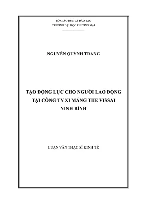 Luận văn thạc sĩ tạo động lực cho người lao động tại công ty xi măng the vissai ninh bình