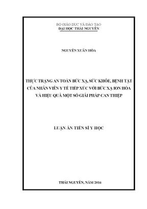 Luận án tiến sĩ thực trạng an toàn bức xạ sức khỏe bệnh tật của nhân viên y tế tiếp xúc với bức xạ ion hóa và hiệu quả một số giải pháp can thiệp