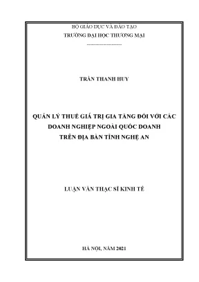 Luận văn thạc sĩ quản lý thuế giá trị gia tăng đối với các doanh nghiệp ngoài quốc doanh trên địa bàn tỉnh nghệ an