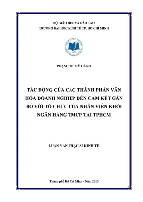Luận văn thạc sĩ tác động của các thành phần văn hóa doanh nghiệp đến cam kết gắn bó với tổ chức của nhân viên khối ngân hàng tmcp tại tp hcm luận văn thạc sĩ kinh tế