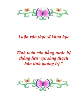 Luận văn thạc sĩ tính toán cân bằng nước hệ thống lưu vực sông thạch hãn tỉnh quảng trị