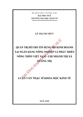 Luận văn thạc sĩ quản trị rủi ro tín dụng hộ kinh doanh tại ngân hàng nông nghiệp và phát triển nông thôn việt nam chi nhánh thị xã quảng trị