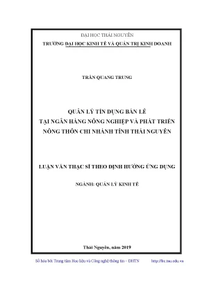 Luận văn thạc sĩ quản lý tín dụng bán lẻ tại ngân hàng nông nghiệp và phát triển nông thôn chi nhánh tỉnh thái nguyên