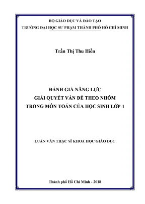 Luận văn thạc sĩ khoa học giáo dục đánh giá năng lực giải quyết vấn đề theo nhóm trong môn toán của học sinh lớp 4