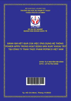 Luận văn thạc sĩ đánh giá kết quả của việc ứng dụng hệ thống power apps trong hoạt động sản xuất khoai tây tại công ty tnhh thực phẩm pepsico việt nam