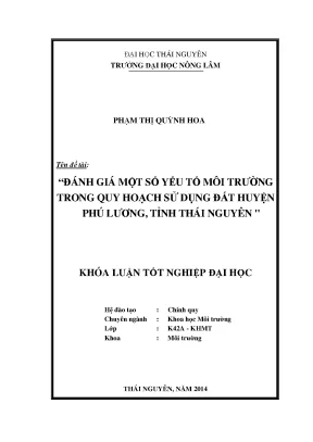 Luận văn đánh giá một số yếu tố môi trường trong quy hoạch sử dụng đất huyện phú lương tỉnh thái nguyên