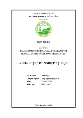Luận văn khảo sát quy trình công nghệ sản xuất chè xanh tại hợp tác xã chè tân hương thái nguyên