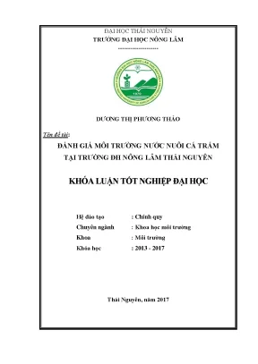 Luận văn đánh giá môi trường nước nuôi cá trắm tại trường đại học nông lâm thái nguyên