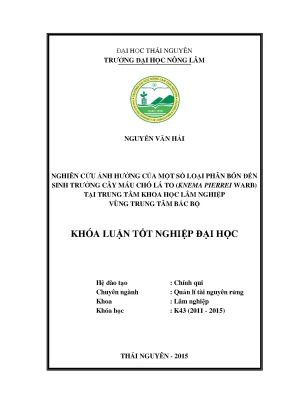 Luận văn nghiên cứu ảnh hưởng của một số loại phân bón đến sinh trưởng cây máu chó lá to knema pierrei warb tại trung tâm khoa học lâm nghiệp vùng trung tâm bắc bộ