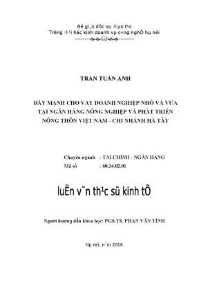 Luận văn thạc sĩ kinh tế đẩy mạnh cho vay doanh nghiệp nhỏ và vừa tại ngân hàng nông nghiệp và phát triển nông thôn việt nam chi nhánh hà tây
