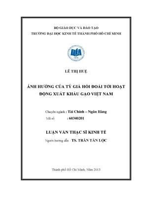 Luận văn thạc sĩ ảnh hưởng tỷ giá hối đoái tới hoạt động xuất khẩu gạo việt nam