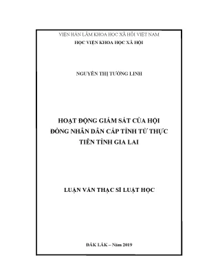 Luận văn thạc sĩ hoạt động giám sát của hội đồng nhân dân cấp tỉnh từ thực tiễn tỉnh gia lai