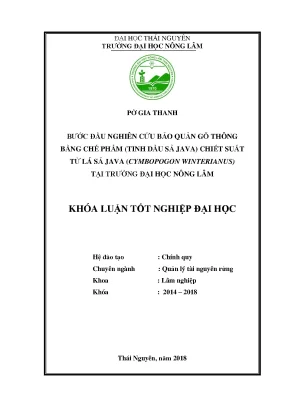 Luận văn bước đầu nghiên cứu bảo quản gỗ thông bằng chế phẩm tinh dầu sả java chiết suất từ lá sả java cymbopogon winterianus tại trường đại học nông lâm