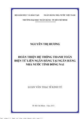 Hoàn thiện hệ thống thanh toán điện tử liên ngân hàng tại ngân hàng nhà nước tỉnh đồng nai luận văn thạc sĩ kinh tế