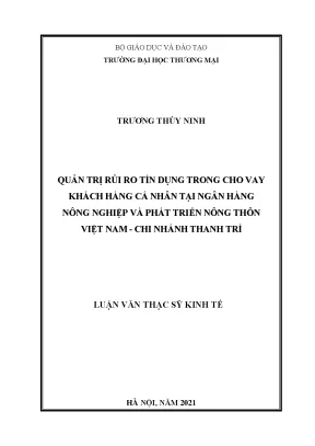 Luận văn quản trị rủi ro tín dụng trong cho vay khách hàng cá nhân tại ngân hàng nông nghiệp và phát triển nông thôn việt nam chi nhánh thanh trì