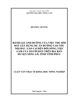 Luận văn đánh giá ảnh hưởng của việc thu hồi đất xây dựng dự án đường cao tốc nội bài lào cai đến đời sống việc làm của người dân đoạn qua huyện sông lô tỉnh vĩnh phúc