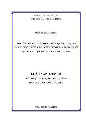 Luận văn thạc sĩ nghiên cứu cải tiến quy trình quản lý dự án đầu tư xây dựng các công trình dân dụng trên địa bàn huyện tân phước tiền giang