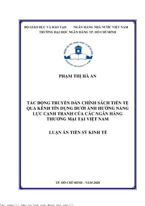 Tác động truyền dẫn chính sách tiền tệ qua kênh tín dụng dưới ảnh hưởng năng lực cạnh tranh của các ngân hàng thương mại tại việt nam luận án tiến sĩ tài chính ngân hàng