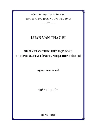 Luận văn thạc sĩ giao kết và thực hiện hợp đồng thương mại tại công ty nhiệt điện uông bí