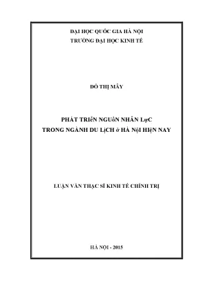 Luận văn thạc sĩ phát triển nguồn nhân lực trong ngành du lịch ở hà nội hiện nay