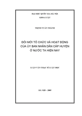 Luận văn thạc sĩ đổi mới tổ chức và hoạt động của ủy ban nhân dân cấp huyện ở nước ta hiện nay
