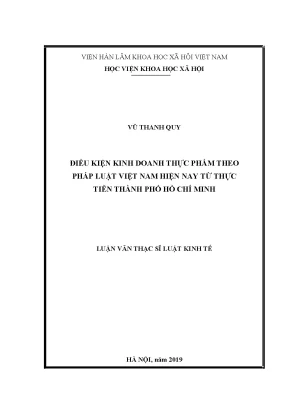 Luận văn thạc sĩ điều kiện kinh doanh thực phẩm theo pháp luật việt nam hiện nay từ thực tiễn thành phố hồ chí minh
