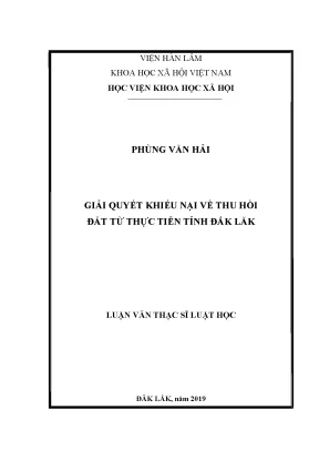 Luận văn thạc sĩ giải quyết khiếu nại về thu hồi đất từ thực tiễn tỉnh đắk lăk