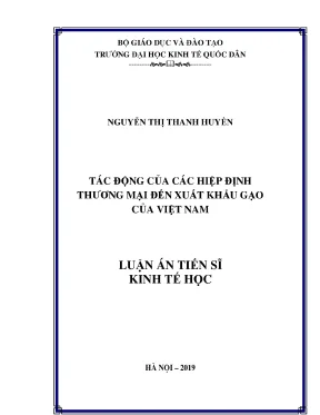 Luận án tiến sĩ tác động của các hiệp định thương mại đến xuất khẩu gạo của việt nam