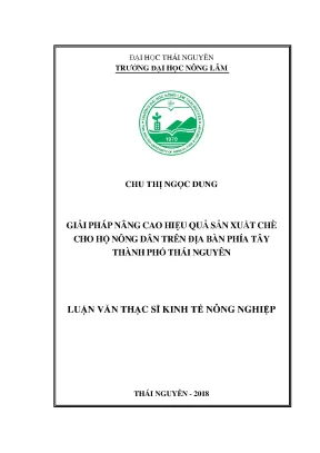 Luận văn giải pháp nâng cao hiệu quả sản xuất chè cho hộ nông dân trên địa bàn phía tây thành phố thái nguyên