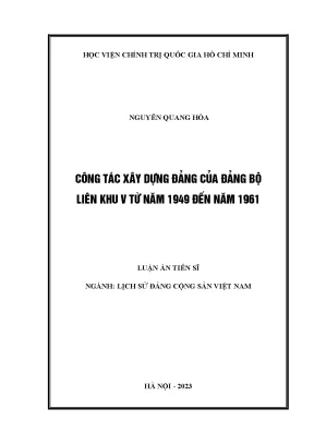 Luận án tiến sĩ lịch sử đảng cộng sản việt nam công tác xây dựng đảng của đảng bộ liên khu v từ năm 1949 đến năm 1961
