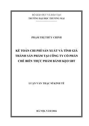 Luận văn kế toán chi phí sản xuất và giá thành sản ph m tại công ty cổ phần chế biến thực ph m bánh kẹo sbt