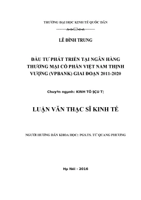 Luận văn thạc sĩ kinh tế đầu tư phát triển tại ngân hàng thương mại cổ phần việt nam thịnh vượng vpbank giai đoạn 2011 2020