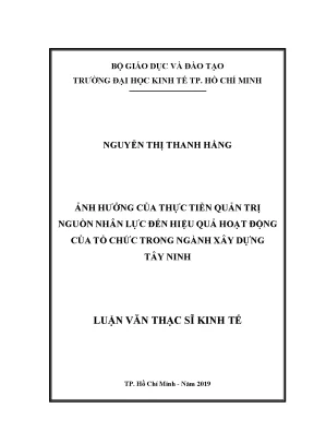 Luận văn thạc sĩ ảnh hưởng của thực tiễn quản trị nguồn nhân lực đến hiệu quả hoạt động của tổ chức trong ngành xây dựng tây ninh