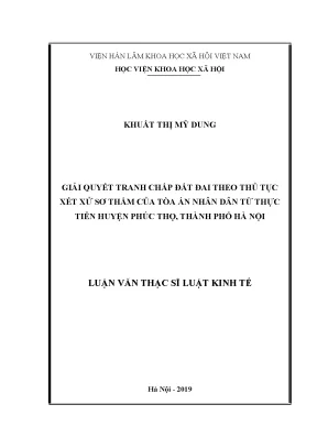 Luận văn thạc sĩ giải quyết tcđđ theo thủ tục xét xử sơ thẩm của tand từ thực tiễn huyện phúc thọ thành phố hà nội