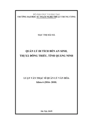 Luận văn thạc sĩ quản lý văn hóa quản lý di tích đền an sinh thị xã đông triều tỉnh quảng ninh