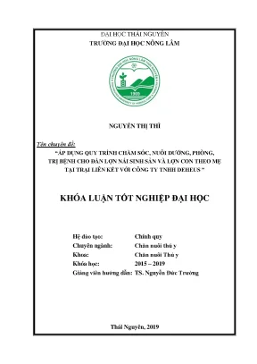 Luận văn áp dụng quy trình chăm sóc nuôi dưỡng phòng trị bệnh cho đàn lợn nái sinh sản và lợn con theo mẹ tại trại liên kết với công ty tnhh deheus