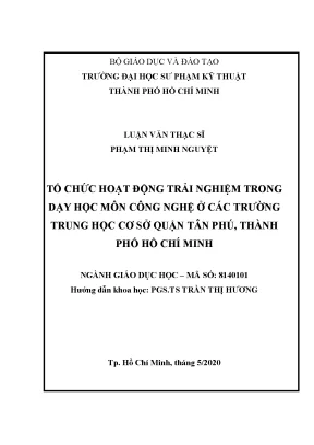 Luận văn thạc sĩ giáo dục học tổ chức hoạt động trải nghiệm trong dạy học môn công nghệ ở các trường trung học cơ sở quận tân phú thành phố hồ chí minh