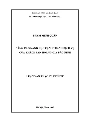 Luận văn thạc sĩ nâng cao năng lực cạnh tranh dịch vụ của khách sạn hoàng gia bắc ninh