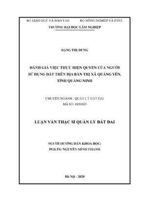 Luận văn thạc sĩ đánh giá việc thực hiện quyền của người sử dụng đất trên địa bàn thị xã quảng yên tỉnh quảng ninh