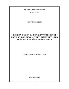 Luận văn thạc sĩ kê biên quyền sử dụng đất trong trong thi hành án dân sự qua thực tiễn thực hiện trên địa bàn tỉnh thái nguyên